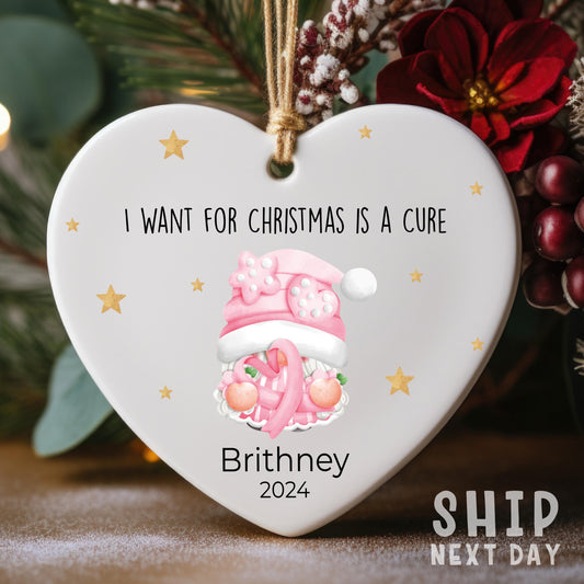 Custom Name Heart Ornament, Personalized Name I Want Christmas For Is A Cure, Customize Cancer Fighter Gift, Cancer Awareness Keepsake